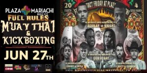 Full Contact Friday – Muay Thai & Kickboxing Live at Plaza Mariachi!
