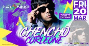 Concierto: Chencho Corleone