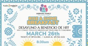 Hispanic Family Foundation Rise and Shine Breakfast