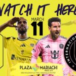 NASHVILLE SC vs INTER MIAMI Watch Party