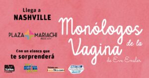 Monólogos de la Vagina – 30th Anniversary | Nashville