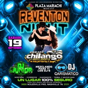 Reventón Night - DJ Chilango, DJ Junior, & DJ Carismático