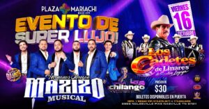 Evento de Lujo – Mazizo Musical, Los Cadetes de Linares & DJ Chilango